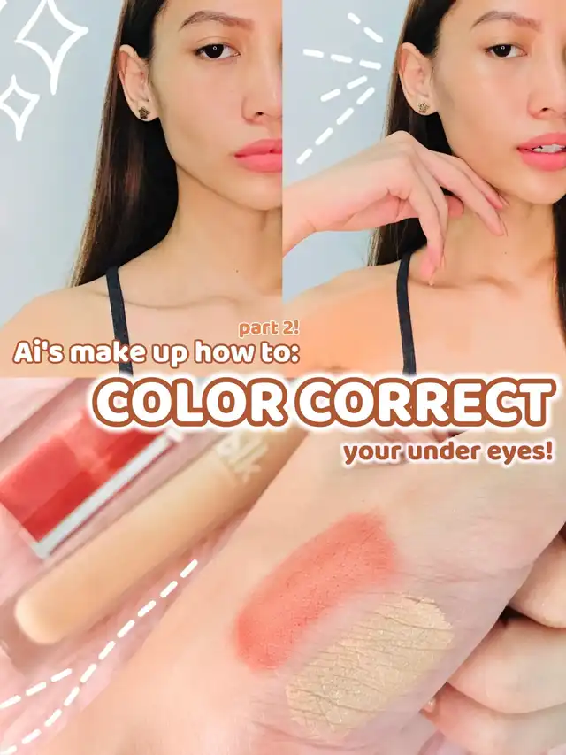 Ai’s make up how to (part 2): COLOR CORRECT