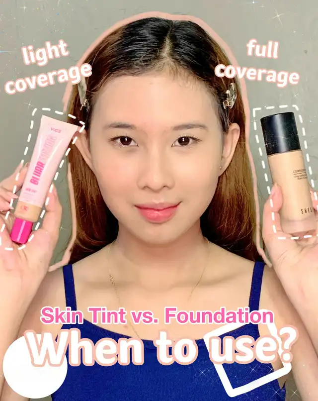 Skin Tint vs. Foundation  When to use it?