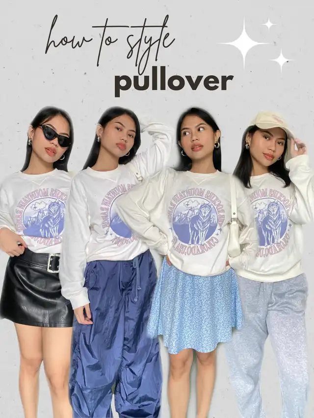 How to Style Pullover (4 ways!)