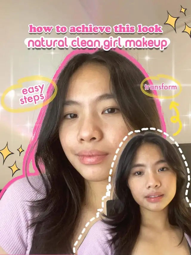 achieve this look: natural clean girl makeup