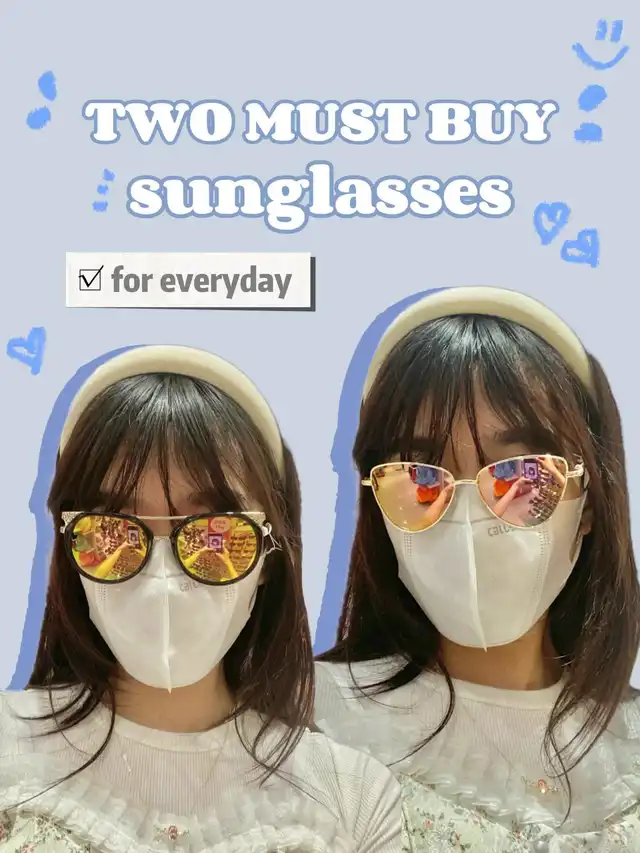 TWO MUST BUY SUNGLASSES (for everyday)