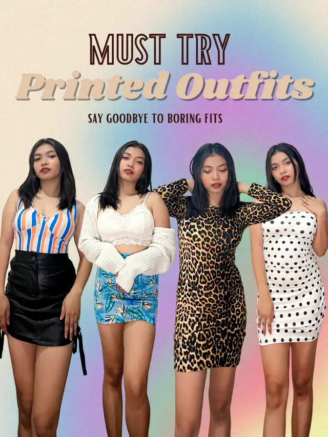 MUST TRY PRINTED OUTFITS
