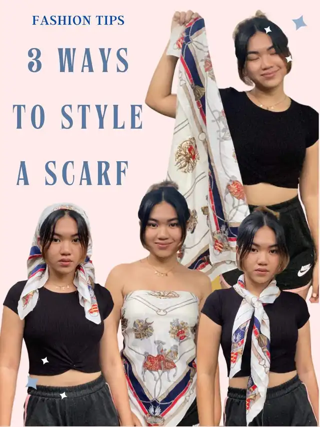 3 WAYS TO STYLE A SCARF 